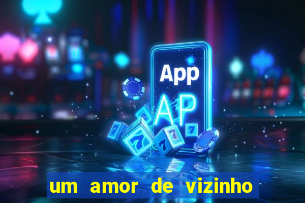 um amor de vizinho karen santos pdf